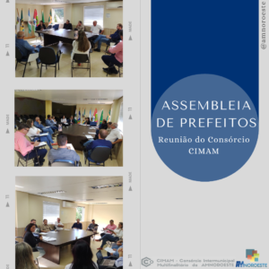 Read more about the article Assembleia de Prefeitos e Reunião do CIMAM