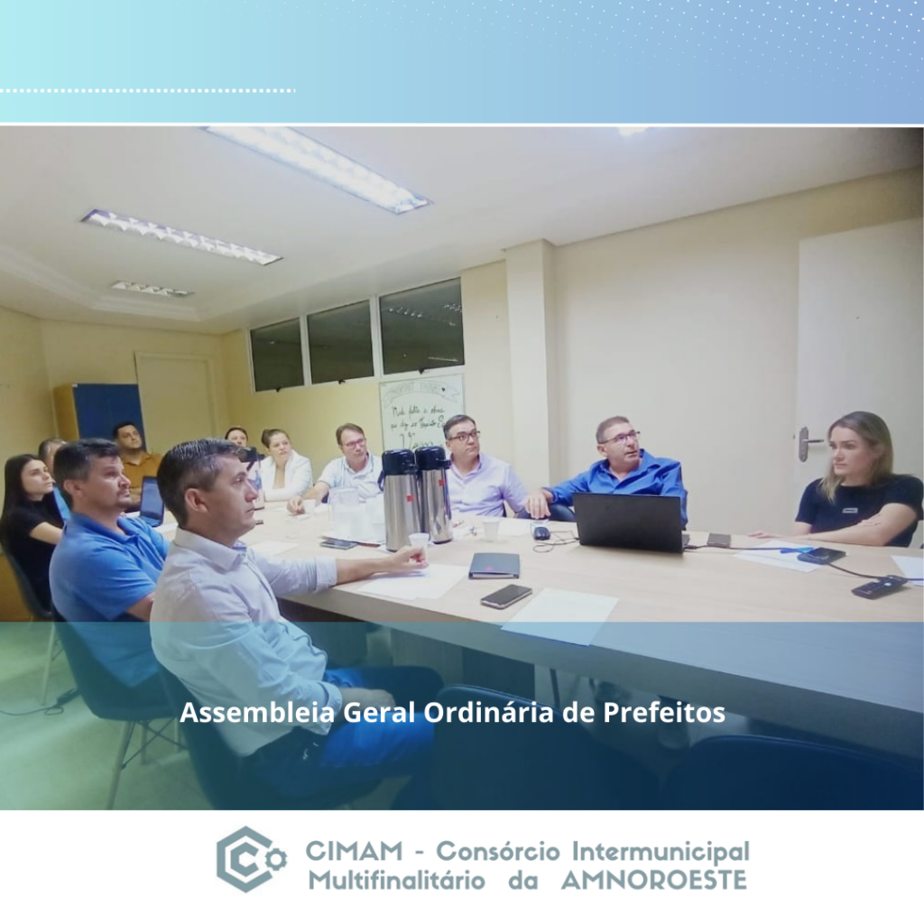 Assembleia Geral Ordinária de Prefeitos do CIMAM