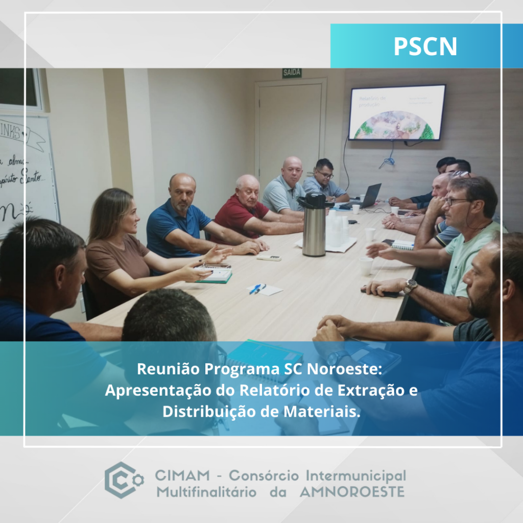 Reunião Programa SC Noroeste: Apresentação do Relatório de Extração e Distribuição de Materiais